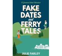 Fake Dates And Ferry Tales