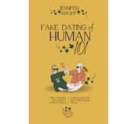 Fake Dating a Human 101