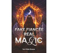 Fake Fiancée, Real Magic: A Paranormal Cozy Mystery Book 6