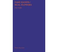 Fake Hands Real Flowers