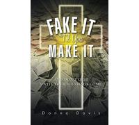 Fake It 'til You Make It