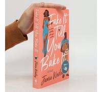 Fake It Till You Bake It