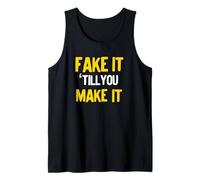 Fake It Till You Make It Passion Chemise d'entrepreneur Débardeur