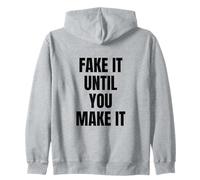 Fake It Until You Make It Shirt,Faking It Meme Sarcastic Sweat à Capuche