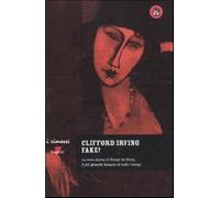 Fake! La vera storia di Elmyr De Hory, il più grande falsario di tutti i tempi