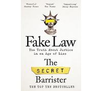 Fake Law: The Truth About Justice in an Age of Lies
