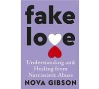 Fake Love by Nova Gibson Nova Gibson (Auteur)