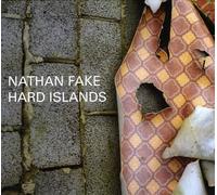 Fake, Nathan - Hard Islands [Import]