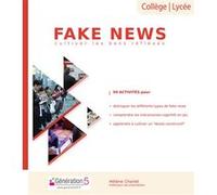 FAKE NEWS - Cultiver les bons réflexes Helene Charlet (Auteur)
