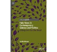 Fake News In Contemporary Science And Politics