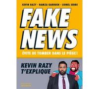 Fake news Kevin Razy (Auteur), Hamza Garrush (Auteur), Lionel Serre (Illustration)