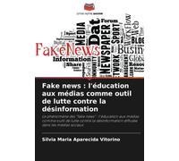 Fake news : l'éducation aux médias comme outil de lutte contre la désinformation