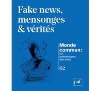 Fake news, mensonges et vérités - Léonore Le Caisne - Puf - broché - Revue
