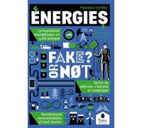 Fake or not - Energies - Maxence Cordiez - Tana Editions - broché - Guide