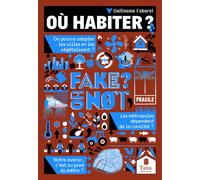 Fake or not - Où habiter ? - Guillaume Faburel - Tana Editions - broché - Guide
