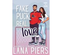 Fake Puck, Real Love: A Fake Dating Hockey Romance