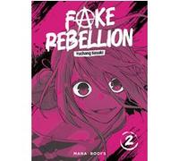 Fake Rebellion T02 Yuchang Sasaki (Auteur)
