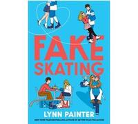 Fake skating Lynn Painter (Auteur)