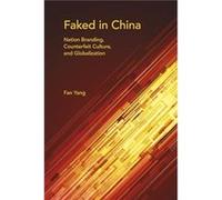 Faked in China - Fan Yang - Indiana University Press - Livre en Anglais - Paperback Fan YangFan Yang (Auteur)