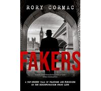 Fakers – Enquête top-secret sur les faux et la désinformation