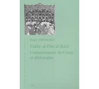Fakhr al-Din al-Razi, commentateur du Coran et philosophe
