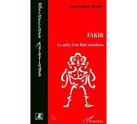 Fakir La quête d'un Bâul musulman - Anne-Helene Trottier - L'harmattan - broché - Livre