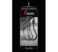 Fakirs - Antonin Varenne - Viviane hamy - broché - Roman