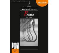 Fakirs Livre audio 1 CD MP3 - Suivi d'un entretien avec l'auteur - Antonin Varenne - Audiolib - Texte lu (CD) - Textes lus CD