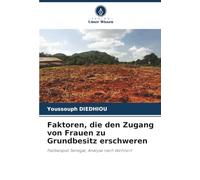 Faktoren, die den Zugang von Frauen zu Grundbesitz erschweren: Fallbeispiel Senegal, Analyse nach Wohnort