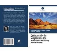 Faktoren, Die Die Wirksamkeit Von Programmen Zur Armutsbekämpfung Beeinflussen