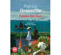 Falaise des fous 1 CD audio - Patrick Grainville - Sixtrid - Texte lu (CD) - Textes lus CD