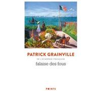 Falaise des fous Patrick Grainville (Auteur)