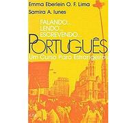 Falando...Lendo...Escrevendo...Portugues Livro Do Aluno: Um Curso Para Estrangeiros