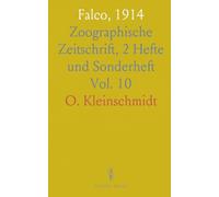 Falco, 1914: Zoographische Zeitschrift, 2 Hefte und Sonderheft