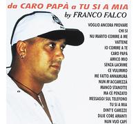 Falco Franco - Da Caro Papa' a Tu Si a Mia [Import]