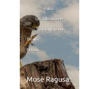 Falco - Les Ailes Brisées - Troisième Partie