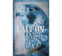 Falcon by Helen Macdonald Helen Macdonald, (Auteur)