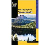 Falcon Guide Best Easy Day Hikes Sacramento, Best Easy Day Hikes; Where to Hike Tracy Salcedo-Chourre (Auteur)