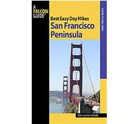 Falcon Guide Best Easy Day Hikes San Francisco Peninsula, Best Easy Day Hikes; Where to Hike Tracy Salcedo-Chourre (Auteur)