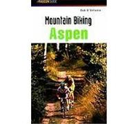 Falcon Guide Mountain Biking Aspen, Mountain Biking Series Bob D'Antonio (Auteur)