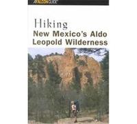 Falcon Hiking New Mexico's Aldo Leopold Wilderness, Falcon Guide Bill Cunningham, Polly Burke (Auteur)