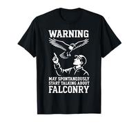 Falcon Peut spontanément Commencer à Parler de fauconnerie T-Shirt