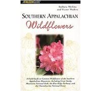 Falcon Southern Appalachian Wildflowers, Falcon Guide Barbara Medina, Victor Medina (Auteur)