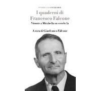 Falcone, F: I Quaderni Di Francesco Falcone. Vissuto A Mirab