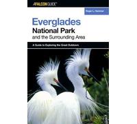 Falconguide(R) To Everglades National Park And The Surrounding Area