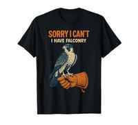 Falconry, désolé, Je ne Peux Pas Avoir Un Amoureux des Oiseaux de fauconnerie T-Shirt