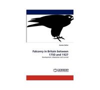 Falconry In Britain Between 1750 And 1927