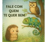 Fale com quem te quer bem