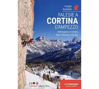 Falesie a Cortina d'Ampezzo. Scoiattoli di Cortina. Ediz. italiana, inglese, tedesca