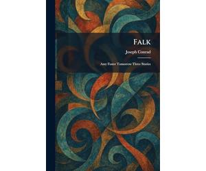 Falk: Amy Foster Tomorrow Three Stories